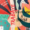 Debola - TRABAYE (feat. Son Of Ajasa)