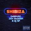 DeBryan - Shibiza (feat. Zeh McGeba & Dj SP)