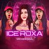Mc Dressa - Ice Roxa