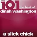 101 - A Slick Chick - The Best of Dinah Washington专辑