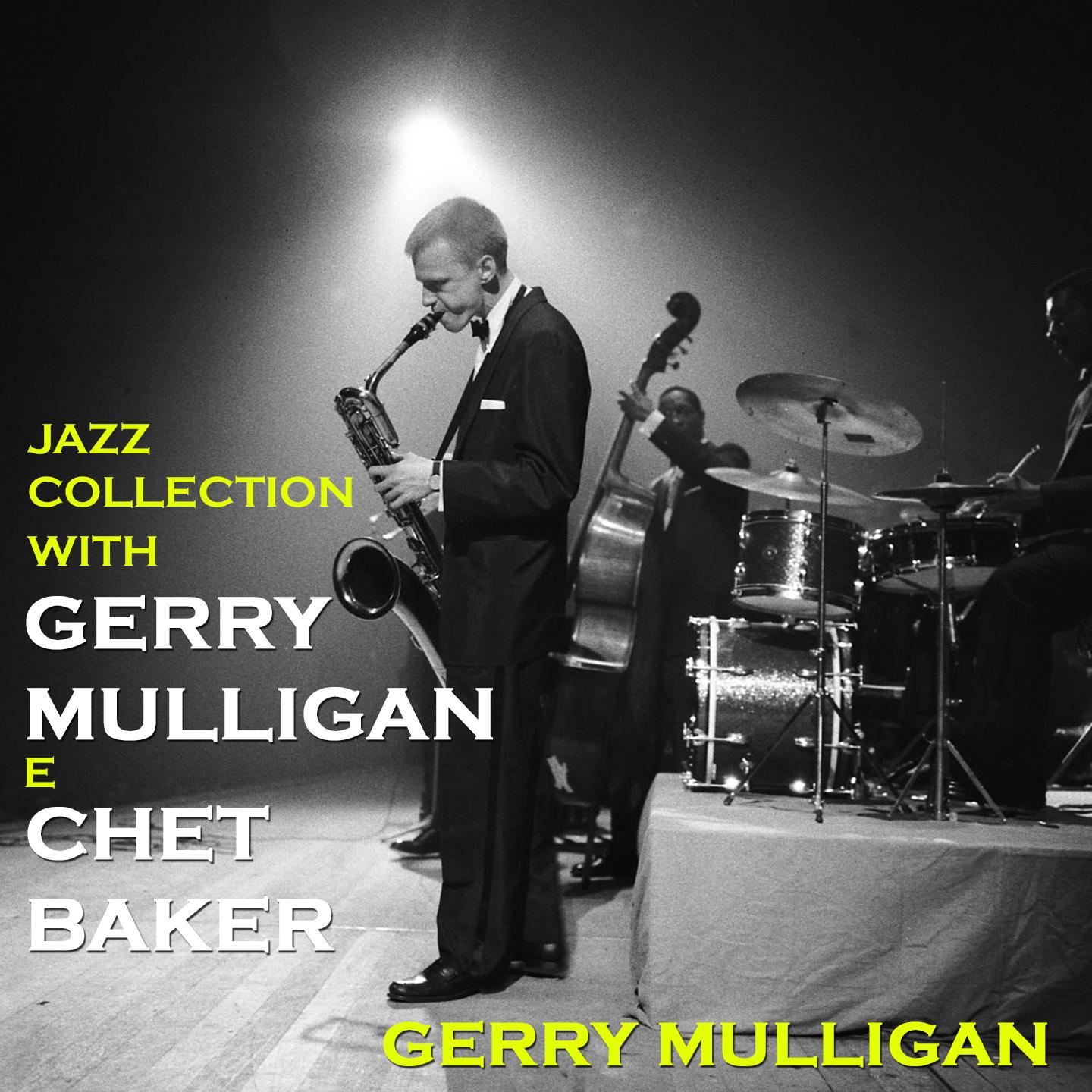 Jazz Collection with Gerry Mulligan & Chet Baker专辑