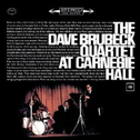 The Dave Brubeck Quartet at Carnegie Hall [live]