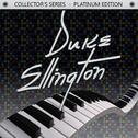 Collector's Series - Platinum Edition: Duke Ellington专辑