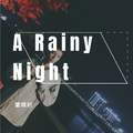 A Rainy Night