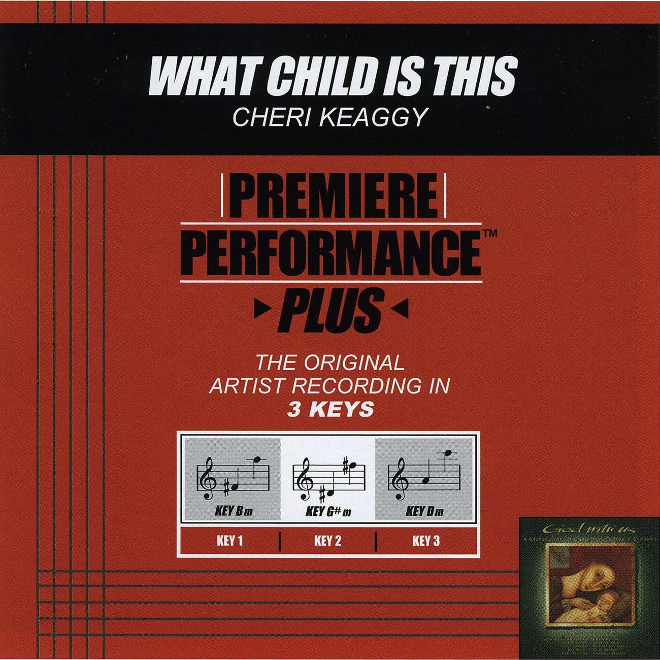Premiere Performance Plus: What Child Is This