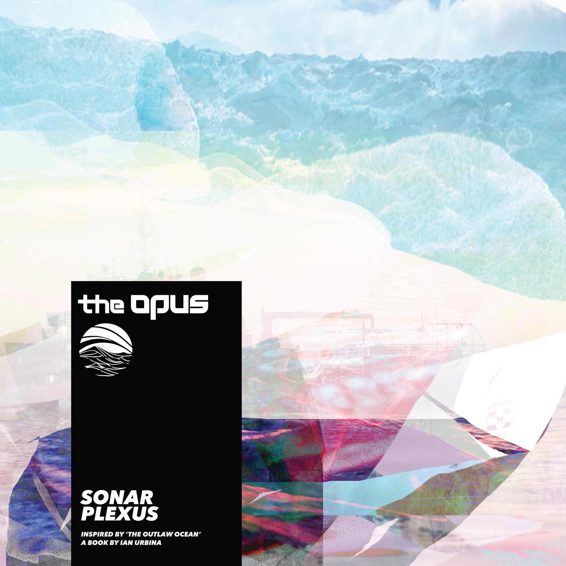 Sonar Plexus (Inspired by 'The Outlaw Ocean' a book by Ian Urbina)