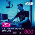 A State Of Trance Episode 800 (Part 2)