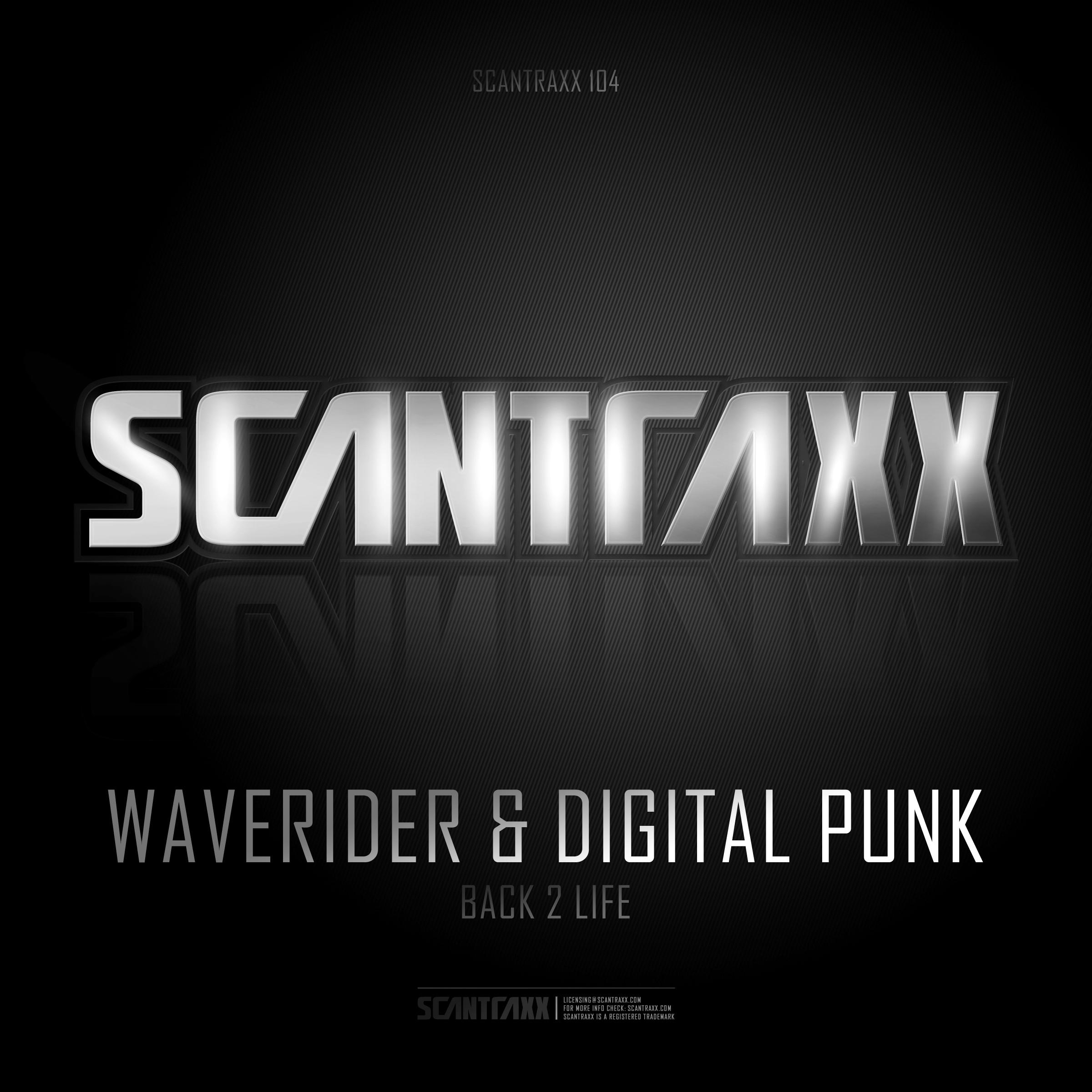 Scantraxx 104 (Waverider & Digital Punk - Back 2 Life)