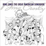 Bing Sings The Great American Songbook专辑