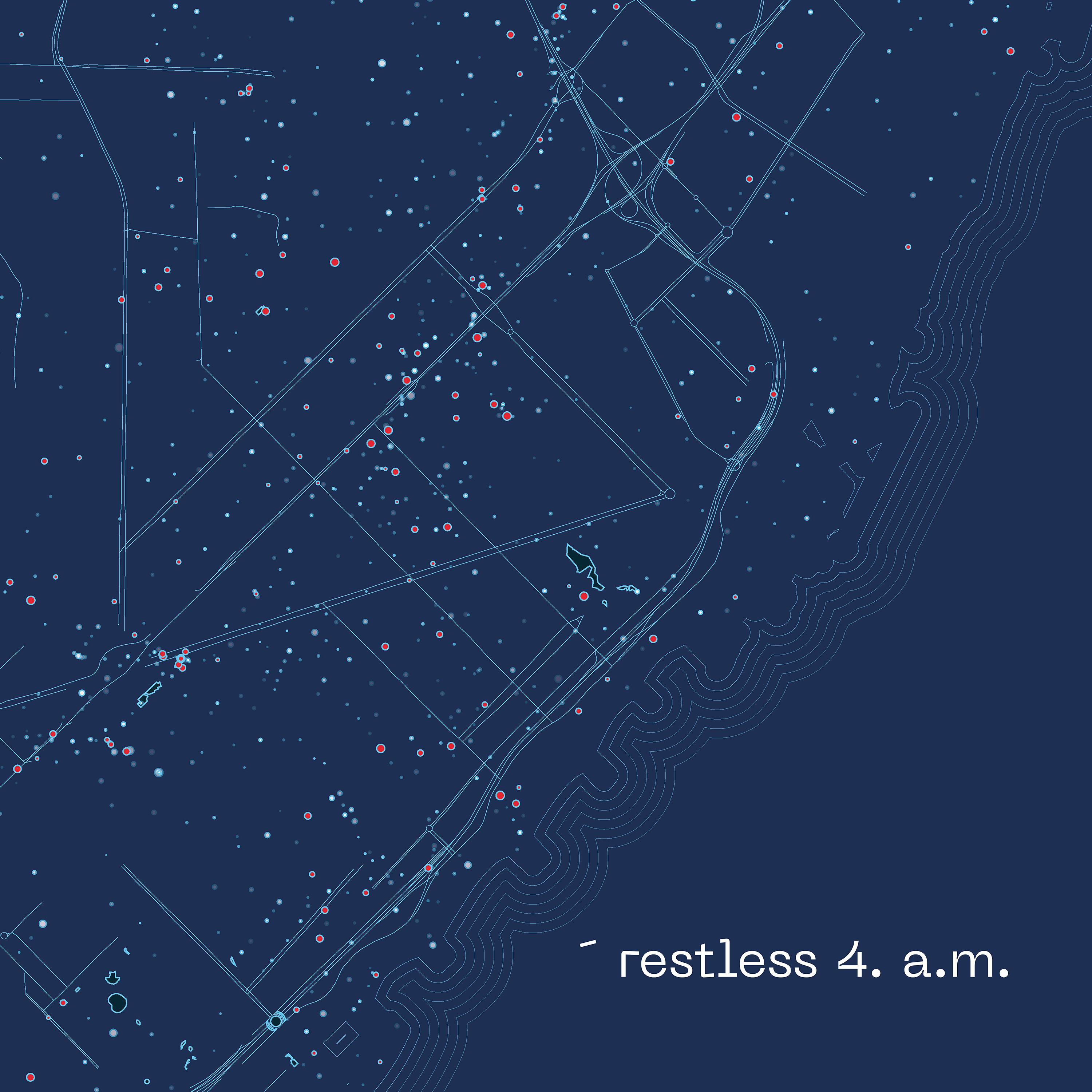 Restless 4. A.M