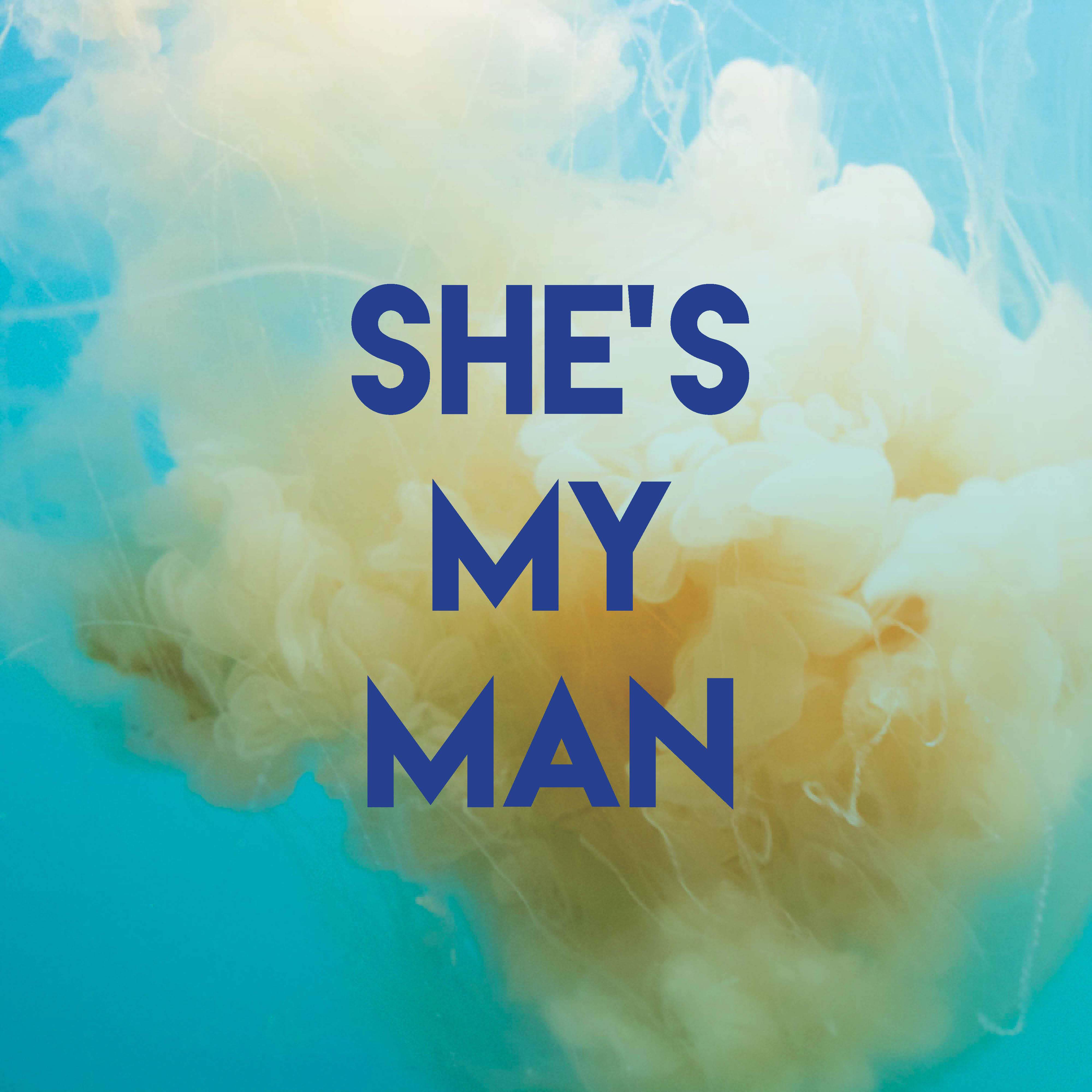 She's My Man