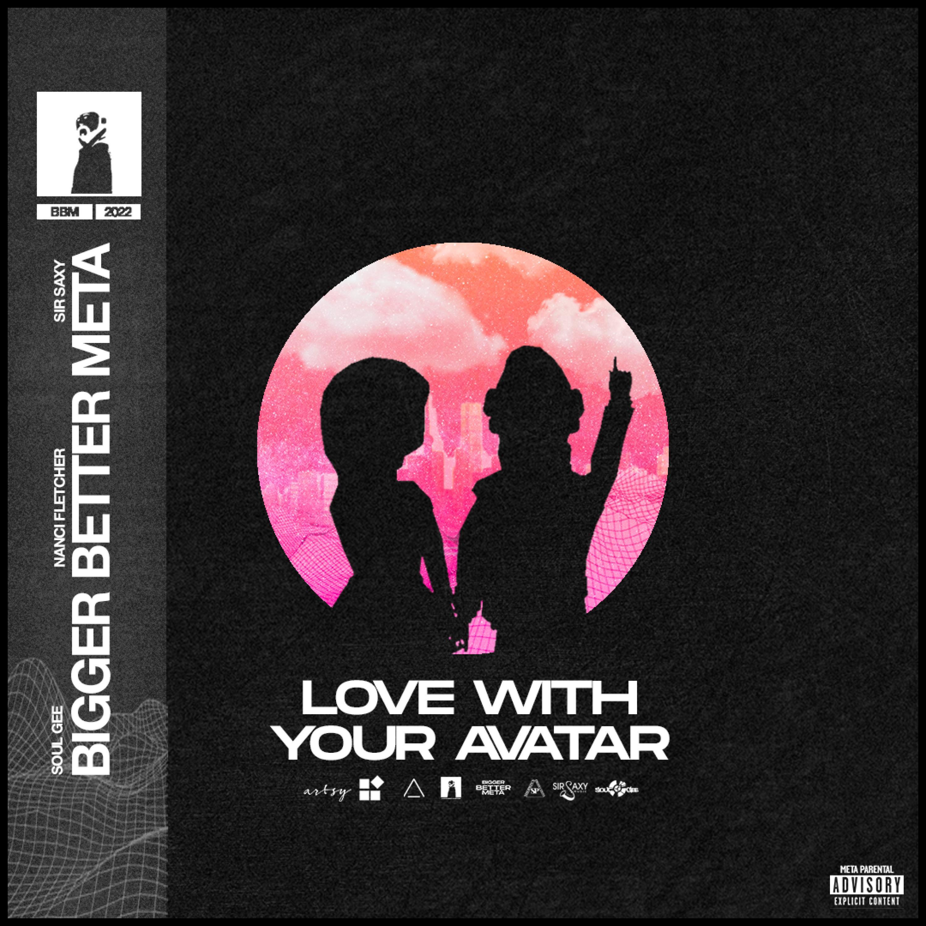 Love With Your Avatar (feat. SirSaxy, Nanci Fletcher & Soul Gee)