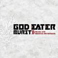 GOD EATER BURST ドラマ&オリジナル・サウンドトラック