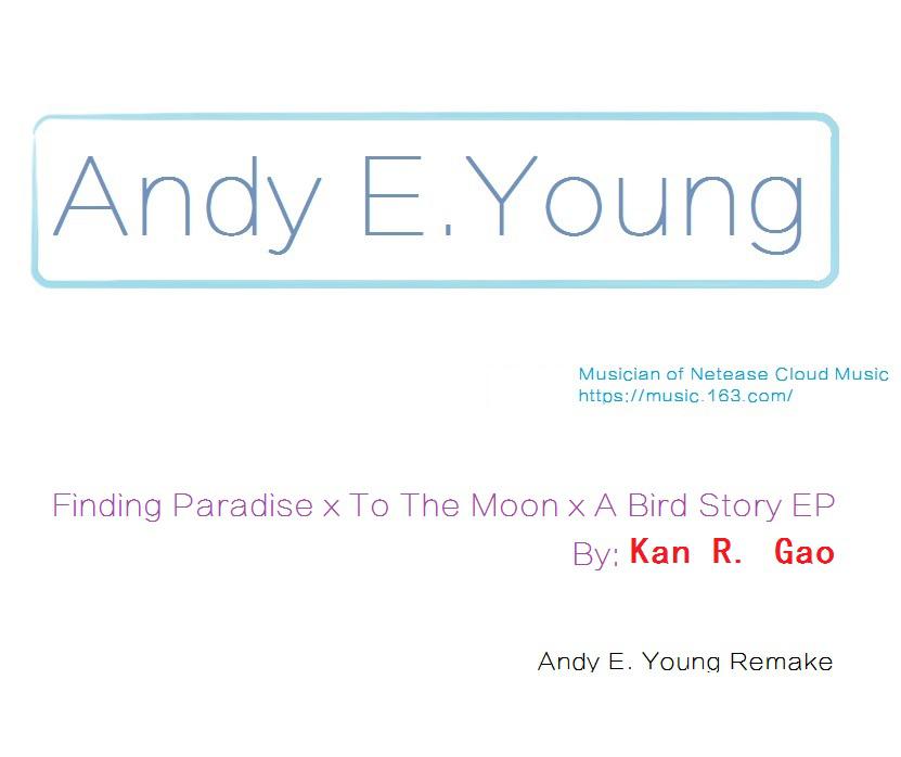 Finding paradise x To the moon x A bird story EP专辑