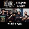 Freider Korff - We kill it again (feat. Subliminal)