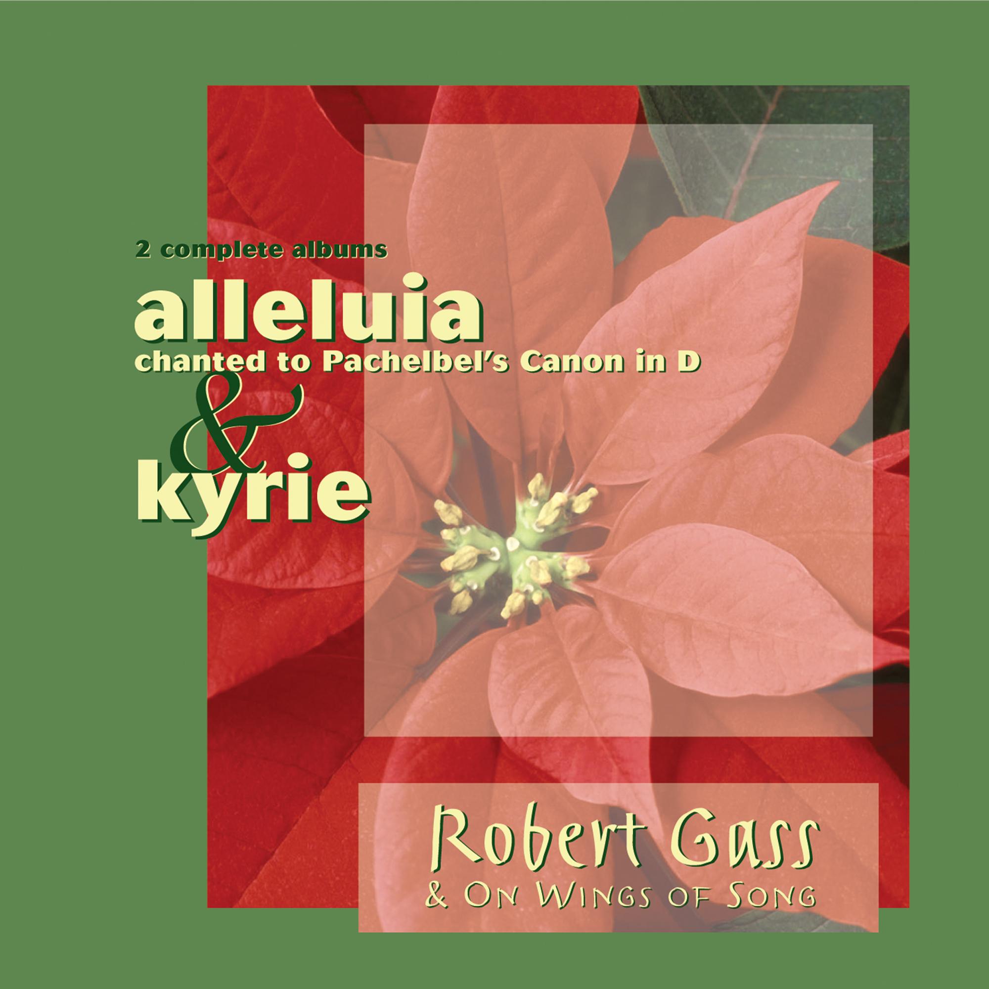Alleluia to the Pachelbel Canon in D/Kyrie