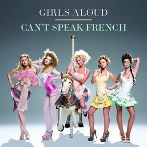 Girls Aloud - Can't Speak French （升1半音）