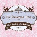 It's Christmas Time with Miles Davis & John Coltrane专辑