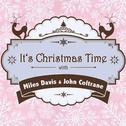 It's Christmas Time with Miles Davis & John Coltrane