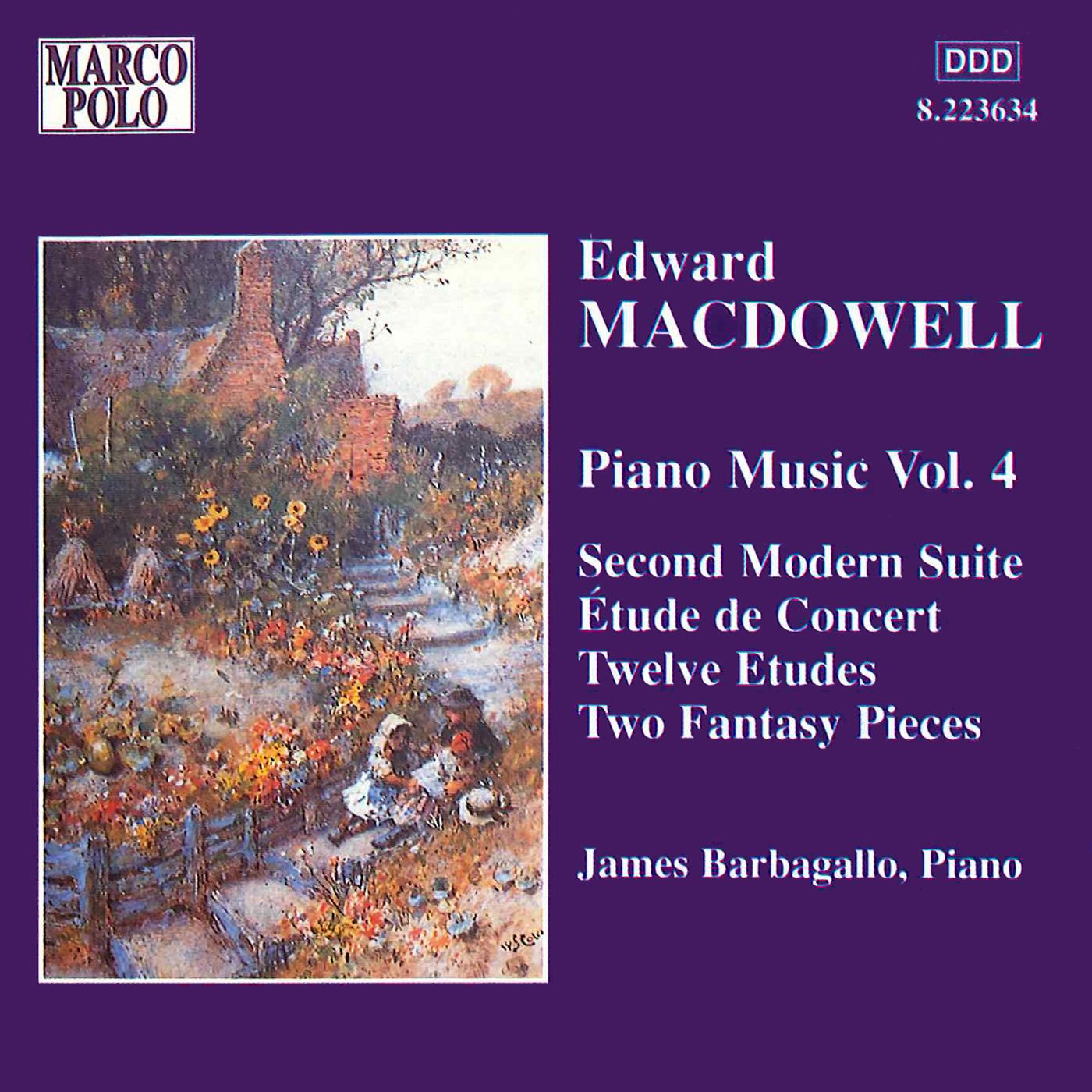 MACDOWELL: Second Modern Suite / Etude de Concert / 12 Etudes