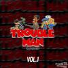 Trouble Man - Trouble Man 2024 (Troublespree)