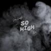 Don Dough - So High