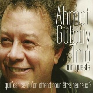 Ahmet Gulbay Trio and guests