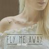 Noa Neal - Fly Me Away