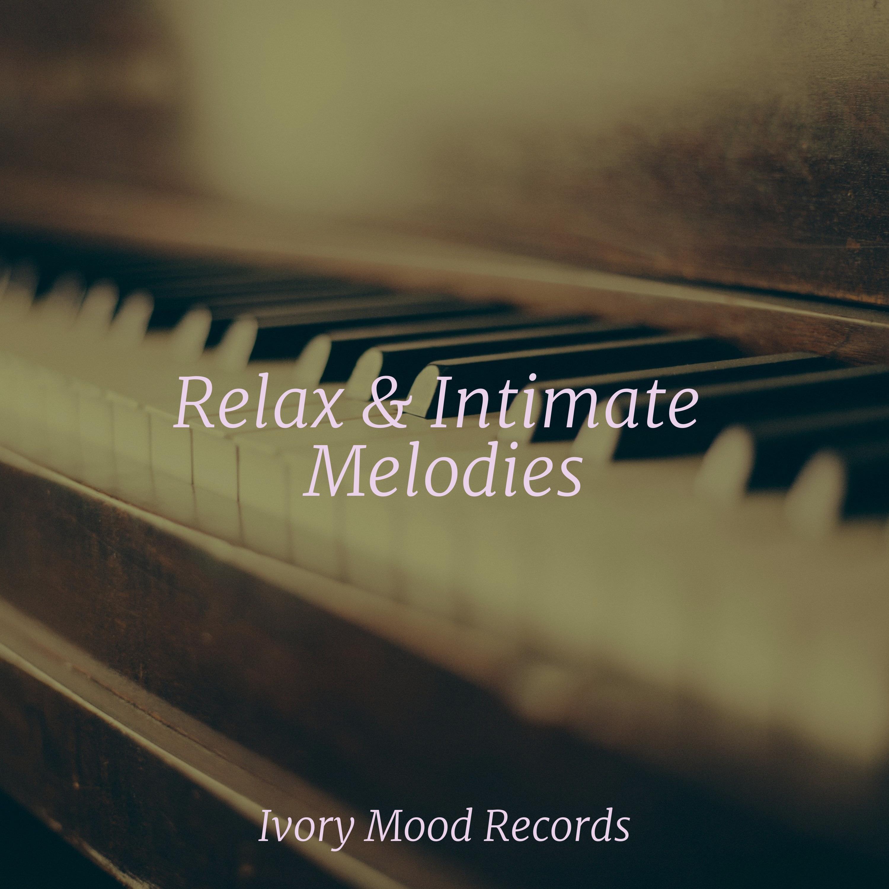Relax & Intimate Melodies
