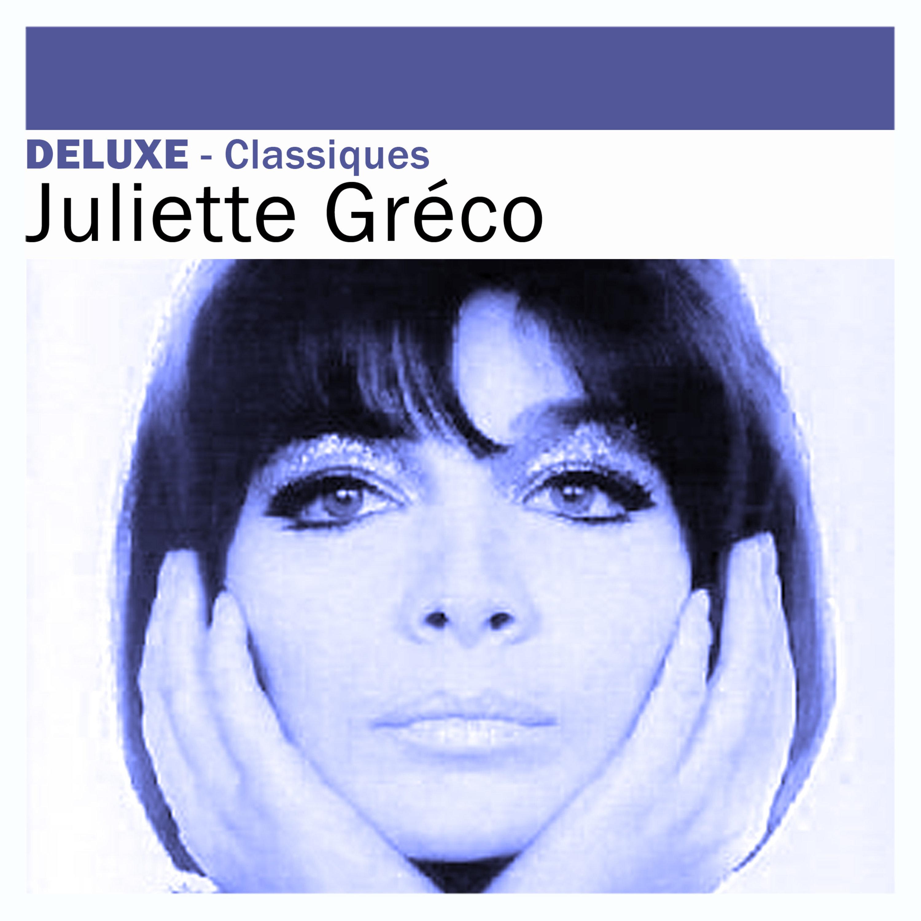 Deluxe: Classiques - Juliette Gréco