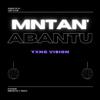 Yxng Vision - Mntan' Abantu (feat. Danger & Traviis)