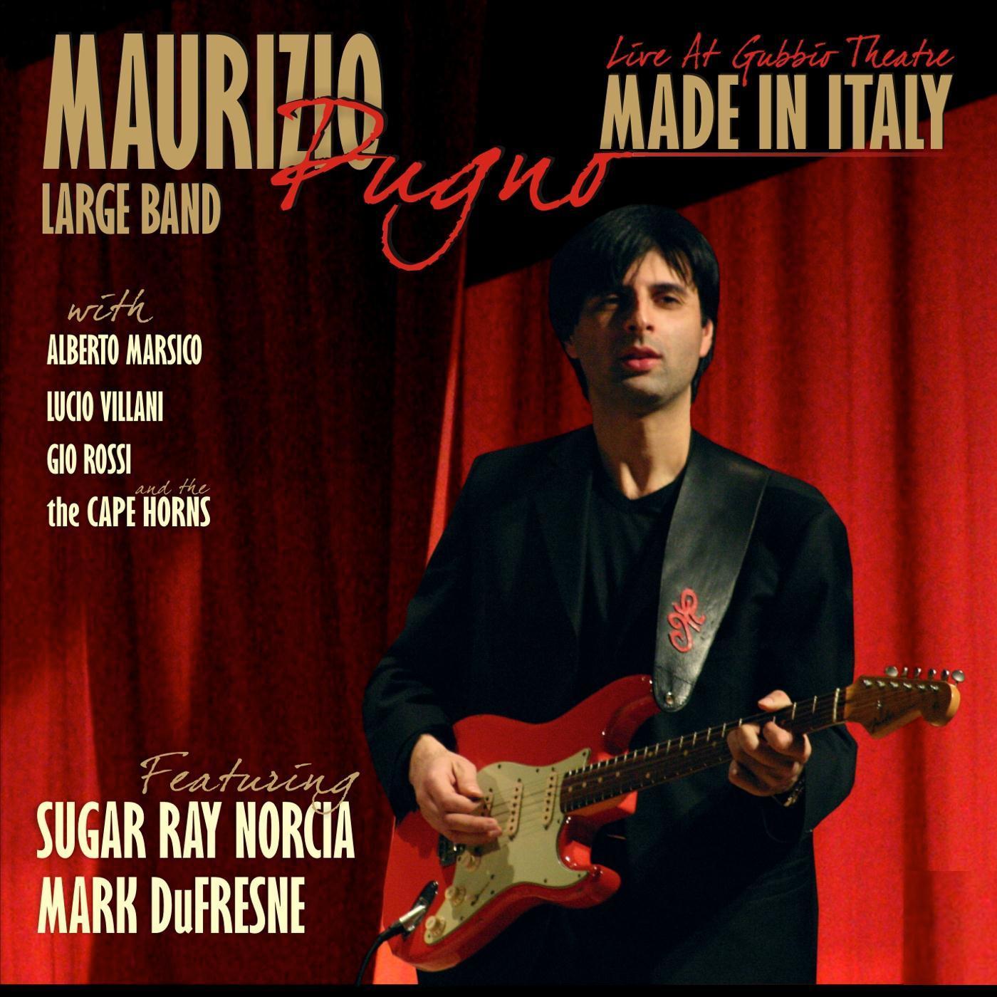 Maurizio Pugno - Just Enough (Live) [feat. Mark DuFresne, Alberto Marsico, Gio Rossi, Lucio Villani & The Cape Horns]