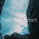 Rain My Heart专辑