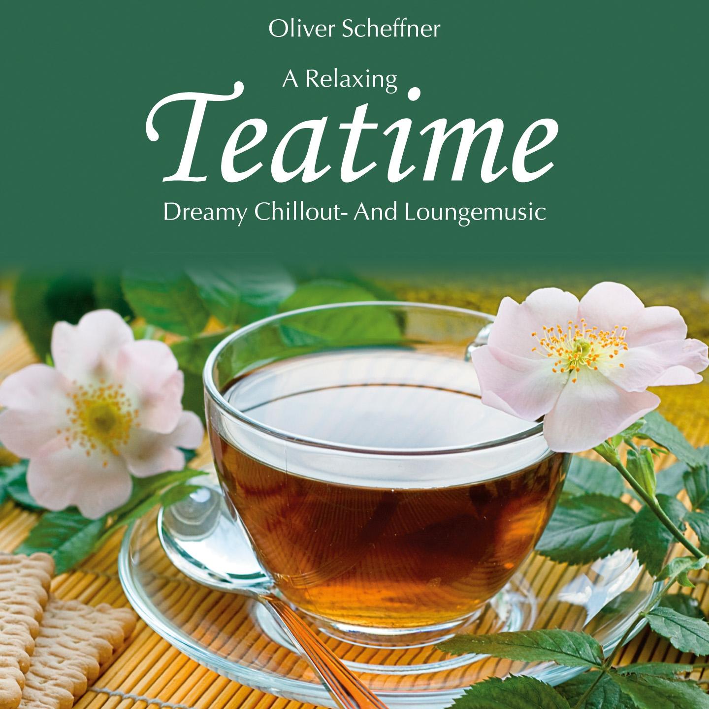 Teatime: Dreamy Music for Relaxation专辑