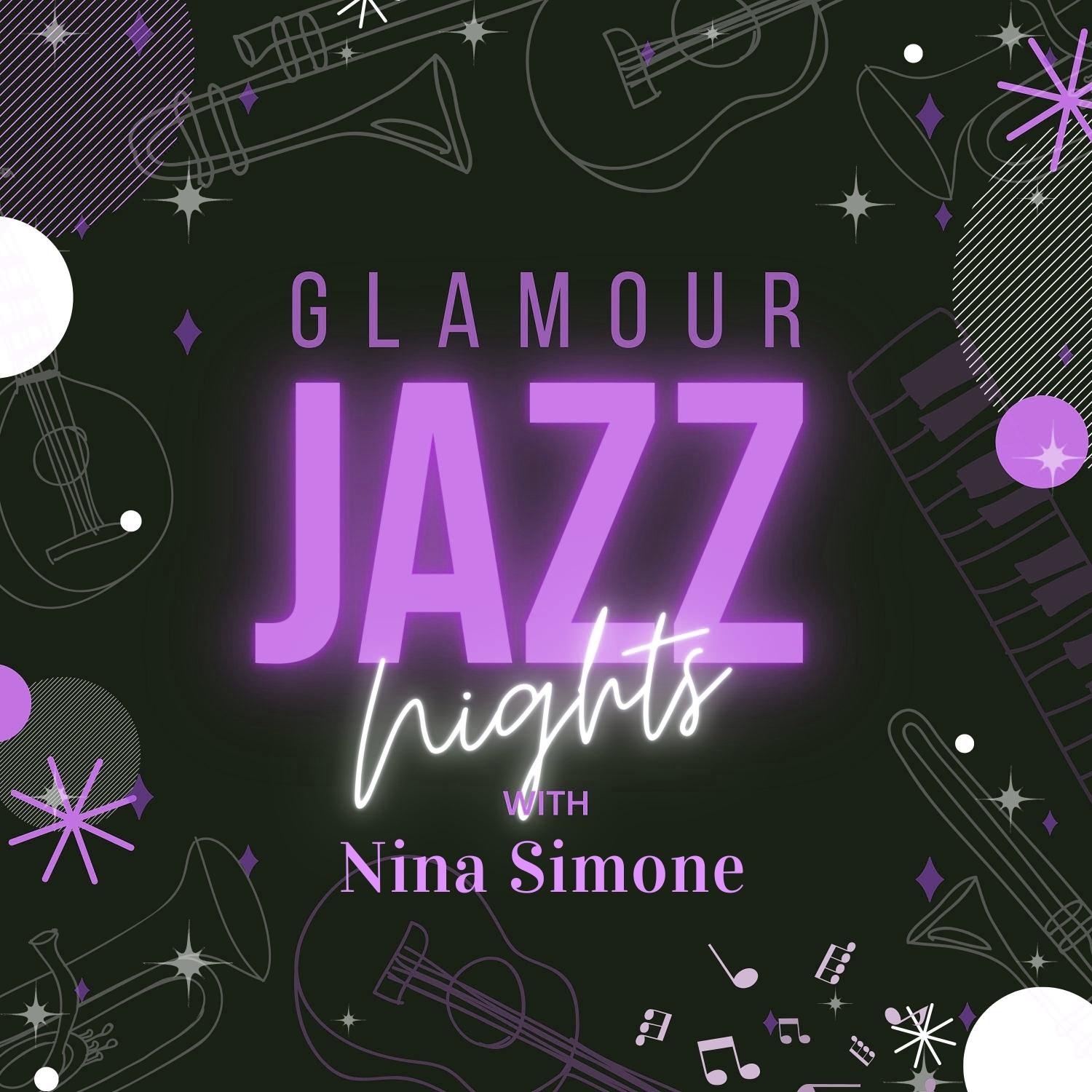Glamour Jazz Nights with Nina Simone