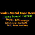 Freaks-METAL CORE REMIX