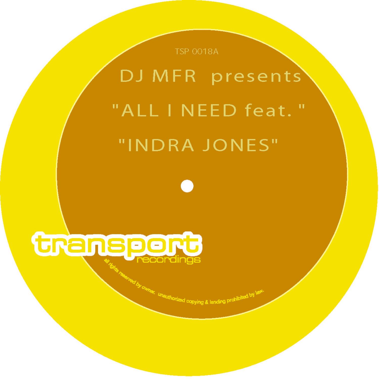 All I Need (feat. Indra Jones)