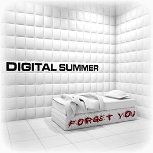 Digital Summer - Forget You