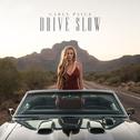 Drive Slow专辑