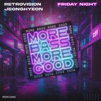 Retrovision, Jeonghyeon - Friday Night (To-Go!, Takahiro Mashup)