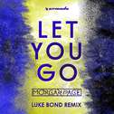 Let You Go (Luke Bond Remix)专辑
