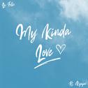 My Kinda Love (feat. rynjae)专辑