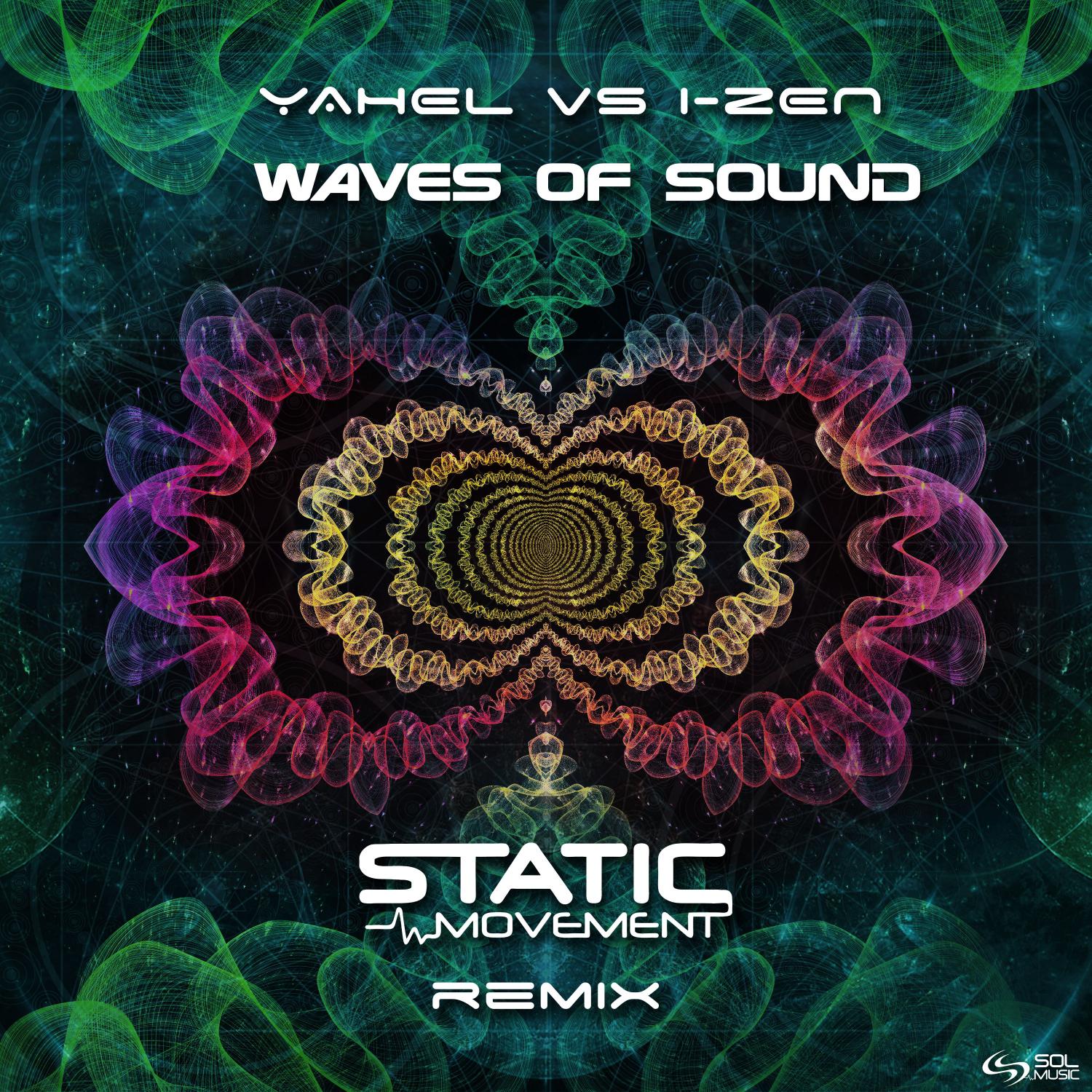 Yahel - Waves of Sound (Static Movement Remix)