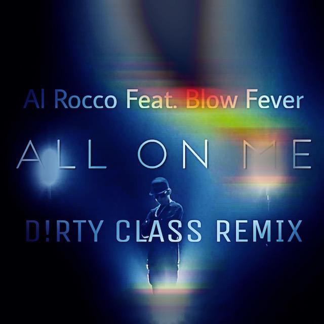 All On Me (D!RTY CLASS REMIX)专辑