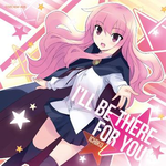 ゼロの使い魔F オープニング主题歌 “I'LL BE THERE FOR YOU”【限定盘】专辑