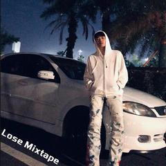 Lose Mixtape