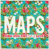 Maps (Rumba Whoa Remix) 