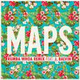 Maps (Rumba Whoa Remix)