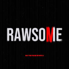 RAWSOME MIXTAPE IV