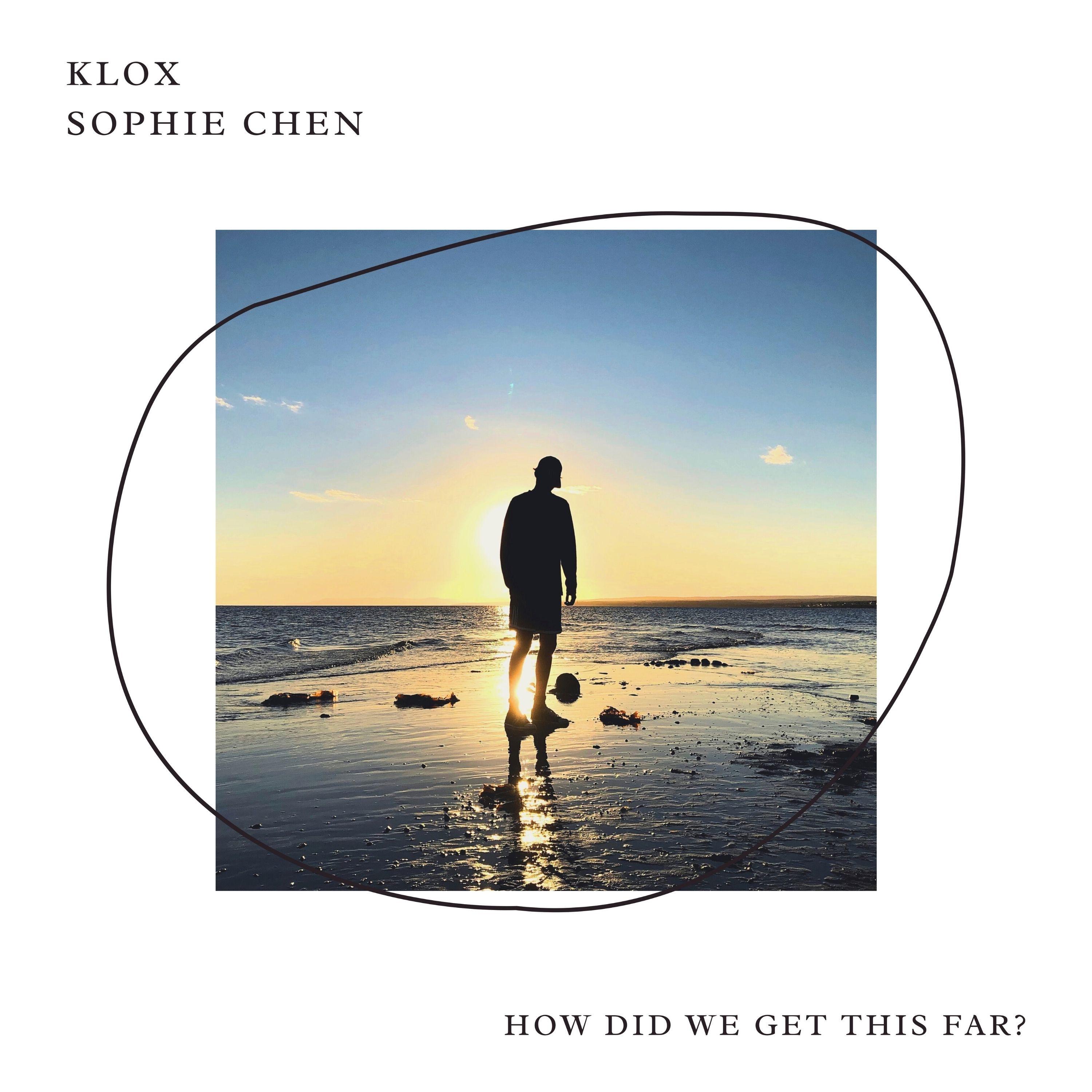 Klox - How Did We Get This Far?